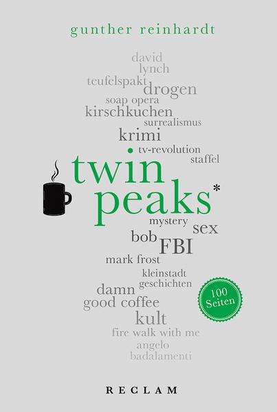 Gunther Reinhardt Twin Peaks. 100 Seiten
