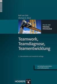 Rolf van Dick, Michael A. West Teamwork, Teamdiagnose, Teamentwicklung