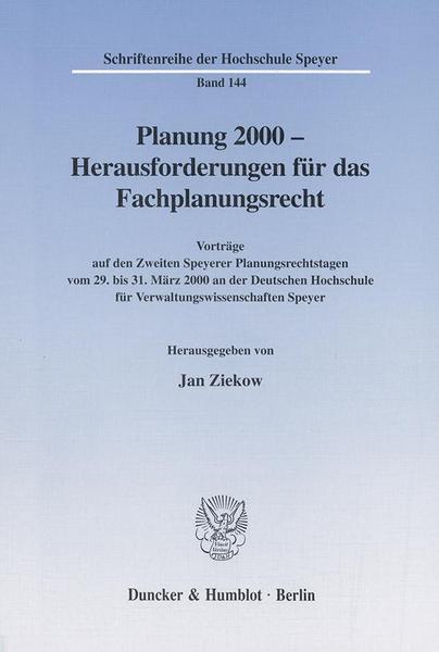 Duncker & Humblot Planung 2000 - Herausforderungen für das Fachplanungsrecht.