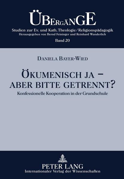 Daniela Bayer-Wied Ökumenisch ja - aber bitte getrennt℃