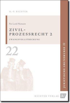 Piet Leckl Juristische Grundkurse / Band 22 - Zivilprozessrecht 2
