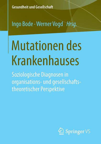 Springer Fachmedien Wiesbaden GmbH Mutationen des Krankenhauses