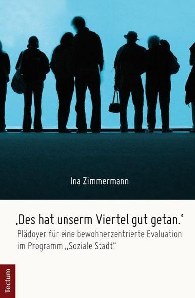 Ina Zimmermann 'Des hat unserm Viertel gut getan.'