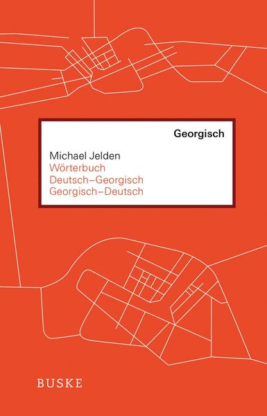 Michael Jelden Wörterbuch Deutsch–Georgisch / Georgisch–Deutsch