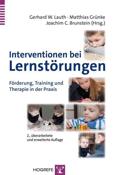 Gerhard W. Lauth, Matthias Grünke, Joachim C. Brunstein Interventionen bei Lernstörungen