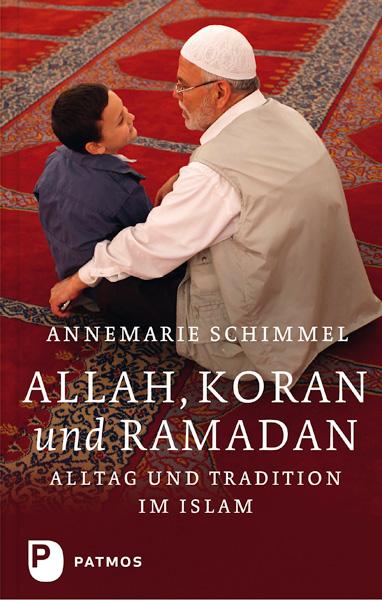 Annemarie Schimmel Allah, Koran und Ramadan