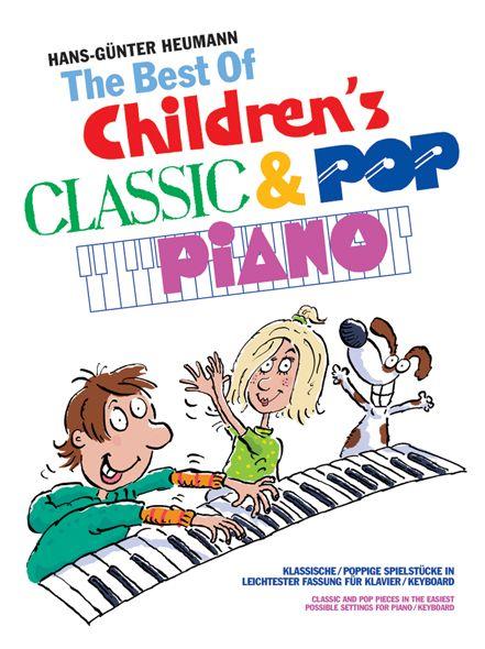 Hans-Günter Heumann The Best Of Children's Classic & Pop Piano