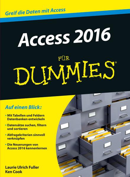 Laurie A. Ulrich-Fuller, Ken Cook Access 2016 für Dummies