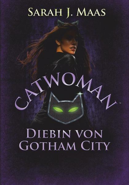 Sarah J. Maas Catwoman - Diebin von Gotham City