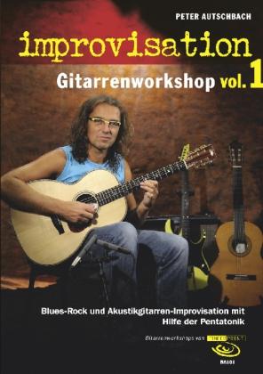 Peter Autschbach Improvisation, vol. 1. Gitarrenworkshop, DVD + Buch