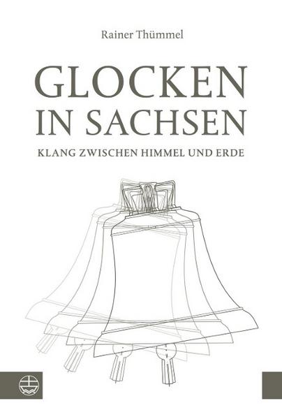 Rainer Thümmel Glocken in Sachsen