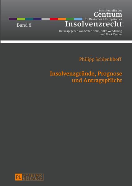 Philipp Schlenkhoff Insolvenzgründe, Prognose und Antragspflicht