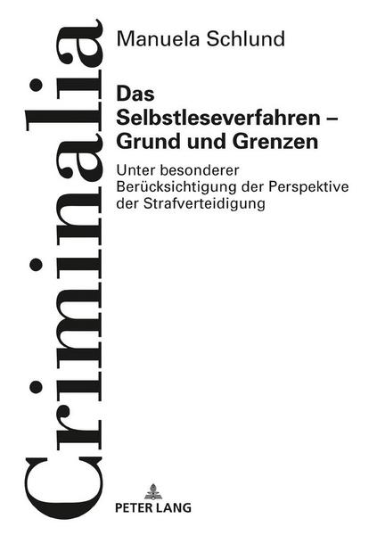 Manuela Schlund Das Selbstleseverfahren – Grund und Grenzen