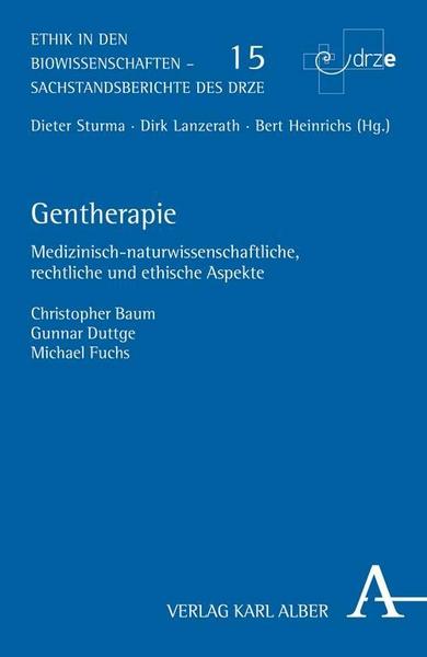 Christopher Baum, Gunnar Duttge, Michael Fuchs Gentherapie
