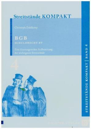 Christoph Dahlkamp Streitstände Kompakt / Streitstände Kompakt - Band 4 - BGB Schuldrecht BT