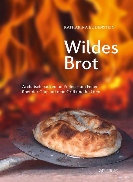Katharina Bodenstein Wildes Brot