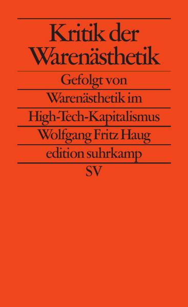 Wolfgang Fritz Haug Kritik der Warenästhetik
