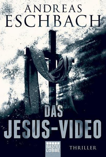 Andreas Eschbach Das Jesus-Video
