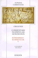 Origenes Commentarii in epistulam ad romanos 5. Römerbriefkommentar