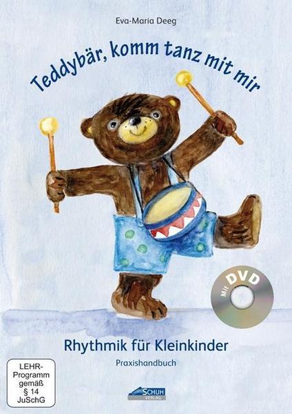 Eva-Maria Deeg Teddybär, komm tanz mit mir - Praxishandbuch inkl. DVD