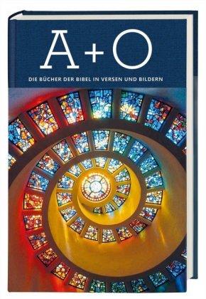 Deutsche Bibelgesellschaft A + O - Die Bücher der Bibel in Versen und Bildern