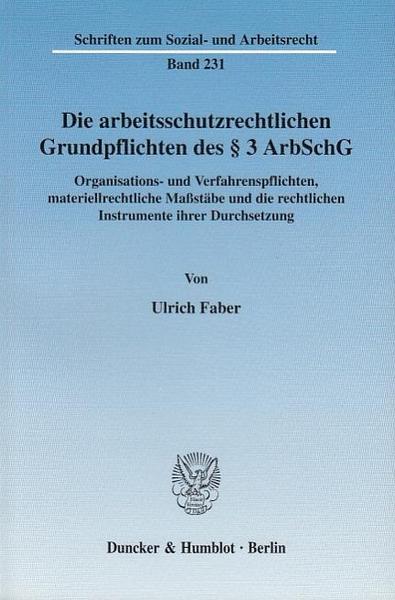 Ulrich Faber Die arbeitsschutzrechtlichen Grundpflichten des § 3 ArbSchG.