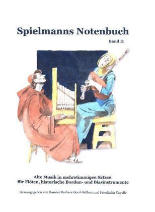 Kamini B. Govil-Willers, Friedhelm Capelle Spielmanns Notenbuch Band 2