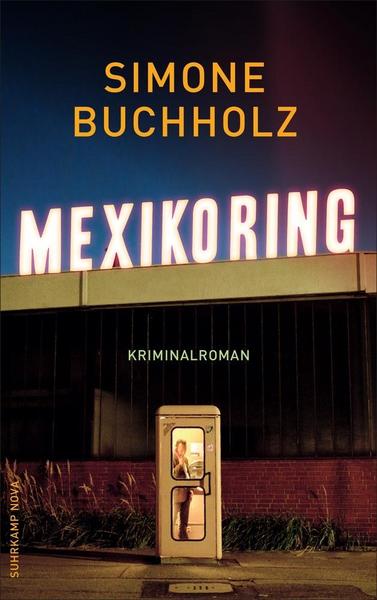 Simone Buchholz Mexikoring