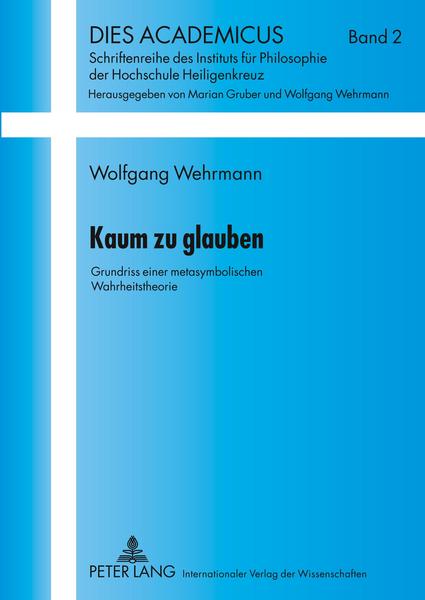 Wolfgang Wehrmann Kaum zu glauben