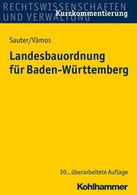 Helmut Sauter, Angelika Vàmos Landesbauordnung für Baden-Württemberg