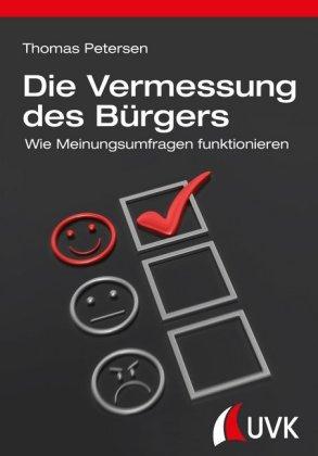 Thomas Petersen Die Vermessung des Bürgers