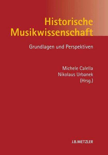 J.B. Metzler, Part of Springer Nature - Springer-Verlag GmbH Historische Musikwissenschaft