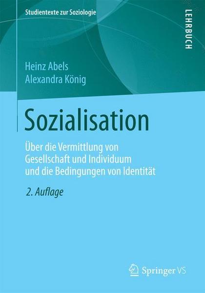 Heinz Abels, Alexandra König Sozialisation