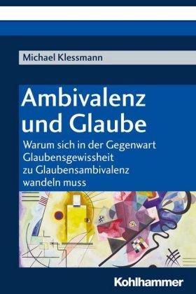 Michael Klessmann Ambivalenz und Glaube