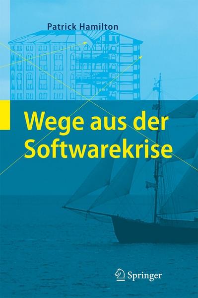 Patrick Hamilton Wege aus der Softwarekrise