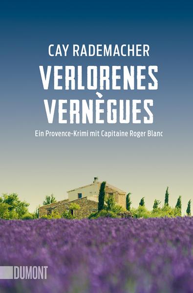 Cay Rademacher Verlorenes Vernègues