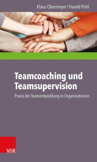 Klaus Obermeyer, Harald Pühl Teamcoaching und Teamsupervision