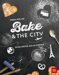Tobias Müller Bake & the City