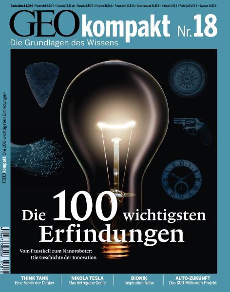 Gruner + Jahr GEOkompakt / GEOkompakt 18/2009 - Die 100 wichtigsten Erfindungen