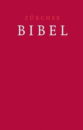 Verlag d. Zürcher Bibel Zürcher Bibel – Traubibel Leinen rubinrot