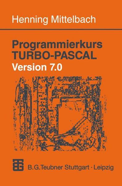 Henning Mittelbach Programmierkurs TURBO-PASCAL Version 7.0