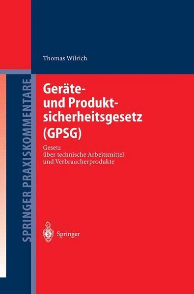 Thomas Wilrich Geräte- und Produktsicherheitsgesetz (GPSG)