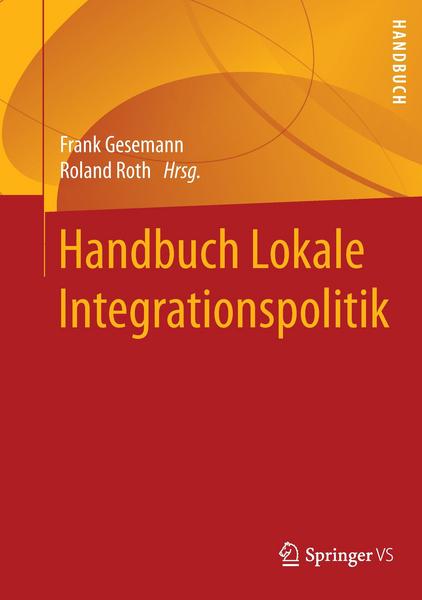 Springer Fachmedien Wiesbaden GmbH Handbuch Lokale Integrationspolitik