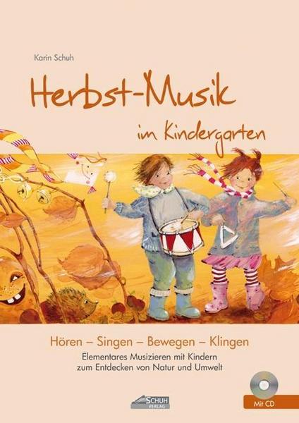 Karin Schuh Herbst-Musik im Kindergarten (inkl. CD)