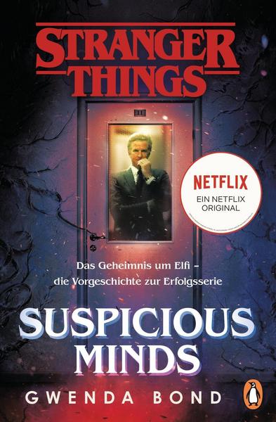 Gwenda Bond Stranger Things: Suspicious Minds - DIE OFFIZIELLE DEUTSCHE AUSGABE – ein NETFLIX-Original