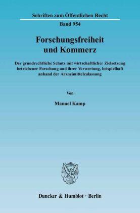 Manuel Kamp Forschungsfreiheit und Kommerz.