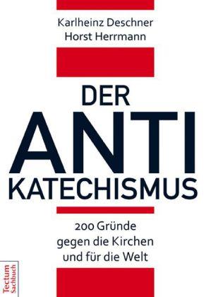 Karlheinz Deschner, Horst Herrmann Der Antikatechismus