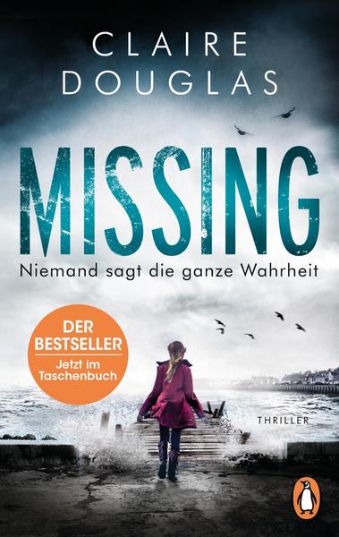 Claire Douglas Missing - Niemand sagt die ganze Wahrheit