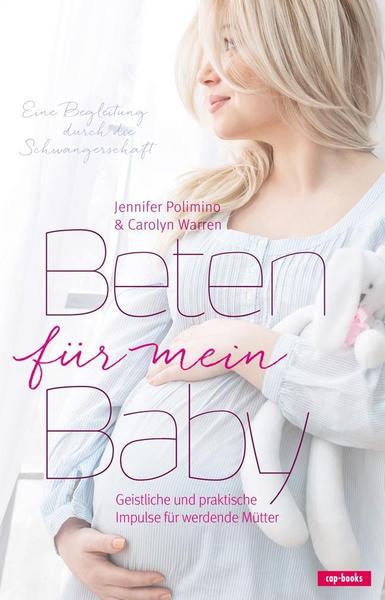 Jennifer Polimino, Carolyn Warren Beten für mein Baby