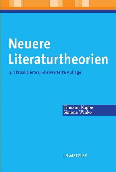 Tilmann Köppe, Simone Winko Neuere Literaturtheorien